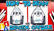 How To Draw The SpaceX Crew Dragon Capsule