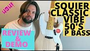 Squier Classic Vibe 50's Precision Bass - Review & Demo