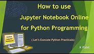 How to use Jupyter Notebook Online for Python