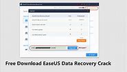 Download EaseUS Data Recovery Crack 17.5[Full Crack]