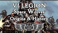 VI Legion 'Space Wolves': Origins & History (Warhammer 40K & Horus Heresy Lore)