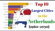 Top 10 Largest Cities in the Netherlands(1960-2050) Grootste steden van Nederland Bar Chart Race
