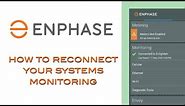 How to reconnect your Enphase monitoring