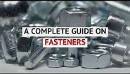 Types of Bolts, Nuts, and Washers | A Complete Guide of Fasteners