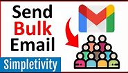 How to Send Bulk Emails in Gmail (Mail Merge Tutorial)