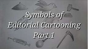 #journalism2020 #cartooning Symbols of editorial cartooning |Part.1|