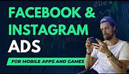 Facebook & Instagram ads tutorial for mobile apps and games in 2023