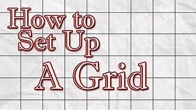 How to Set Up a Grid For Your Drawing