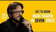 “I’m Suppressing a Lot of Anger Always” - Get to Know Marc Maron in Seven Jokes