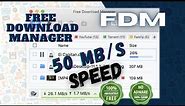 FDM Downloader review | Free Download Manager| High Speed Download | No Cracking