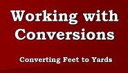 Converting yards to feet and back
