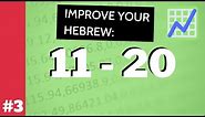 Hebrew numbers 11-20 (Comprehensive lesson, both GENDERS)