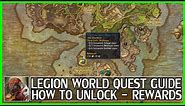 WoW Legion World Quest Guide & Preview - Rewards - How To Unlock