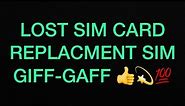 How to activate GIFFGAFF replacement sim with existing number LOST SIM