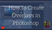 How to Create Color Overlays in Photoshop - #3 Ways