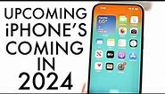 Upcoming iPhones Coming In 2024