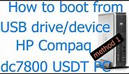 How to boot from USB - HP Compaq dc7800 USDT - method 1 Ep.187