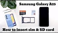 Samsung Galaxy A25 How to insert sim & SD card