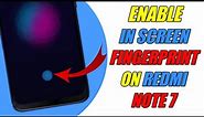 Redmi Note 7 Pro In Screen Fingerprint | How To Enable In Display Fingerprint On Redmi Note 7