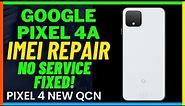 "Google Pixel 4a IMEI Repair Tutorial: No Service Fixed!"