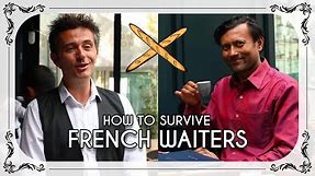 How to Survive French Waiters | Ft. Olivier Giraud