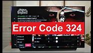 3 Ways To Fix LG TV Error Code 324 | Unstabe Network Error