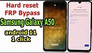 How to Hard reset/FRP Bypass Google Account Lock Samsung A50 Android 11 one click