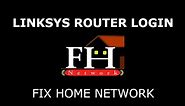 Linksys Router Login | How to login to Linksys router | How to open Linksys setup page