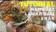 TUTORIAL MEMBUAT LAWAR BALI