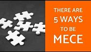 The 5 Ways To Be MECE In Case Interviews
