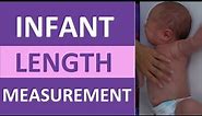 Infant / Newborn Length (Height) Measurement Assessment - Pediatric Nursing Skill