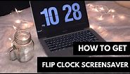 How to Get Flip Clock Screensaver (Mac & Windows)
