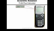 Scientific Notation and the TI-84 Plus Calculator