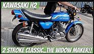 1972 Kawasaki H2 Classic 750cc 2 Stroke Triple..The Widow Maker