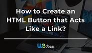 How to Add an HTML Button that Acts Like a Link