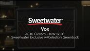 Vox AC10 Custom Sweetwater Exclusive w/Celestion Greenback Review