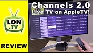 Channels 2.0 for AppleTV Review - Watch Live TV on your Apple TV with an HDHomerun