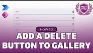 How To Add A Delete Button To A Gallery Row In Power Apps