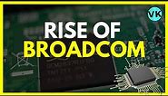 Broadcom - The Company With Tech In All Your Gadgets