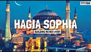 Hagia Sophia | Architecture, Construction and History | Building Review #1