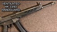 Ventilated HK 33/93 Handguard