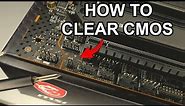 How To Clear Your CMOS - BIOS Reset Tutorial