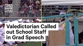 Valedictorian Slams Teachers and Staff in Scathing Graduation Speech | NowThis