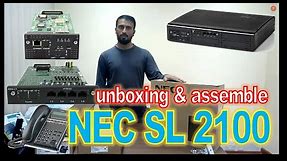 nec sl2100 unboxing and assemble how to connect