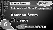Antenna Beam Efficiency, Antenna Parameters in Antennas & Wave Propagation by Engineering Funda
