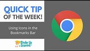 Google Chrome Quick Tip: Using Icons in the Bookmarks Bar