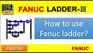 FANUC LADDER-III Tutorial in English | Part 1| Introduction and Creating Project
