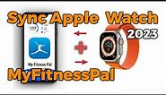 How to Connect MyFitnessPal to Apple Watch 2023 - Quick and Simple Tutorial
