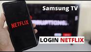 How to Login Netflix on Samsung Smart TV