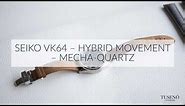How to operate a Seiko VK64 (hybrid movement / mecha-quartz)